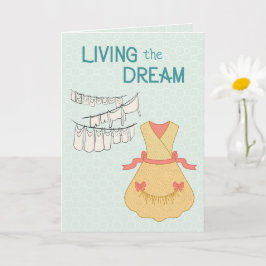 Den Traum leben – Retro-Haushalts-Humor Karte