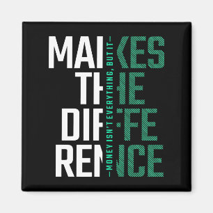Den Unterschied machen - Typografie Motivierend Magnet