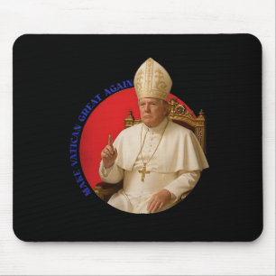 Den Vatikan wieder groß machen, der lustige Papst Mousepad