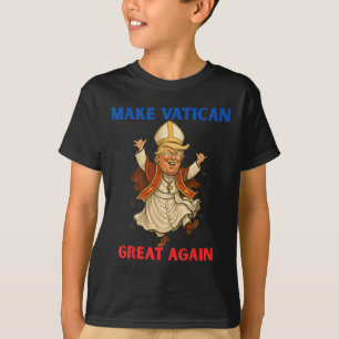 Den Vatikan wieder groß machen, der lustige Papst T-Shirt