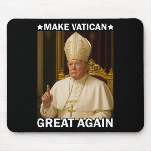Den Vatikan wieder groß machen Papst Trump Funny P Mousepad