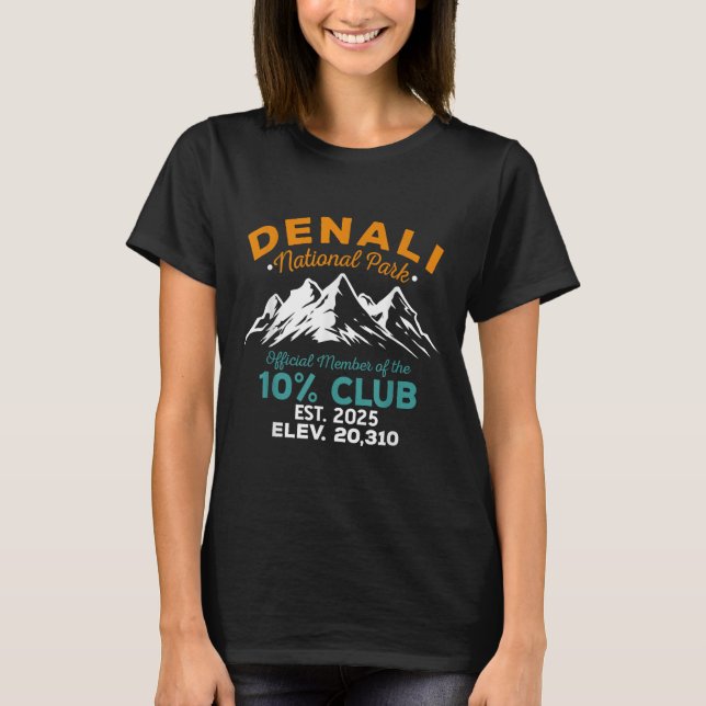 Denali 10 Prozent Club Wandern Abenteuer Est 2025 T-Shirt (Vorderseite)
