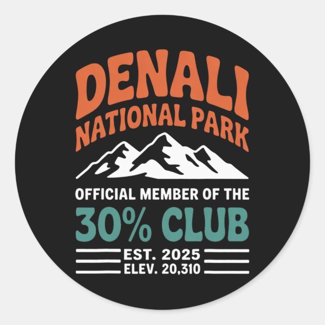 Denali 30 Percent Club Est 2025 Hiking Adventure G Runder Aufkleber (Vorderseite)