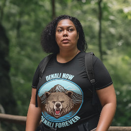 Denali jetzt, Denali Forever Große Größe T-Shirt
