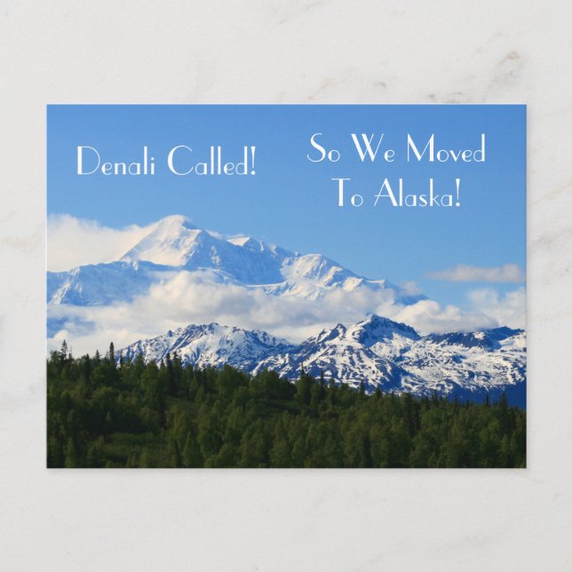Denali rief an! Also zogen wir nach Alaska! Anschr Ankündigungspostkarte (Vorderseite)