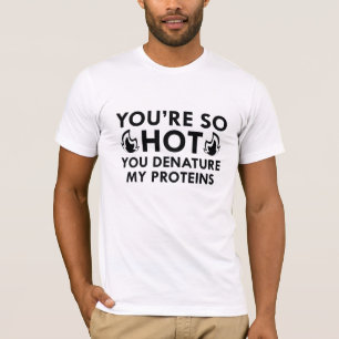 Denaturieren Sie meine Proteine T-Shirt