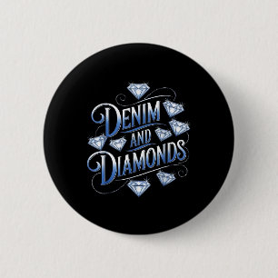 Denim und Diamonds Country Western Bachelorette Pa Button