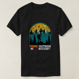Denk außerhalb keiner Box notwendig Lustig Wandern T-Shirt