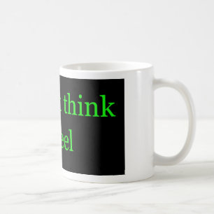 Denk nicht nach. Fühlen. 002 Tasse
