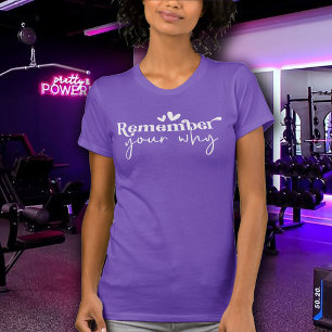 Denke an deinen Grund Frauenübungen T-Shirt