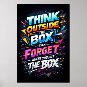 Denke außerhalb der Box, dann vergiss es Typografi Poster