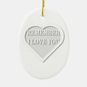 Denke daran, dass ich dich Liebe Keramik Ornament