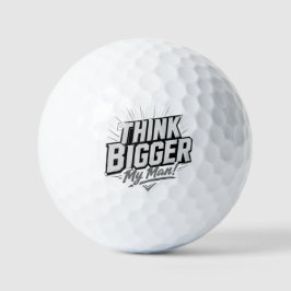 Denke Größer – Motivierendes Design für Wachstum Golfball