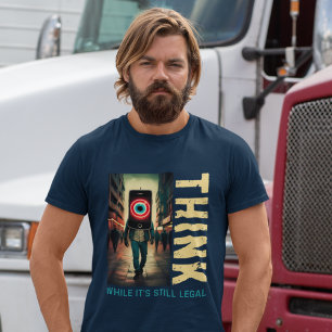 Denke, solange es noch legal ist, Kultur des Lösch T-Shirt