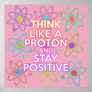 DENKE WIE EIN PROTON Lustiger moderner Wissenschaf Poster