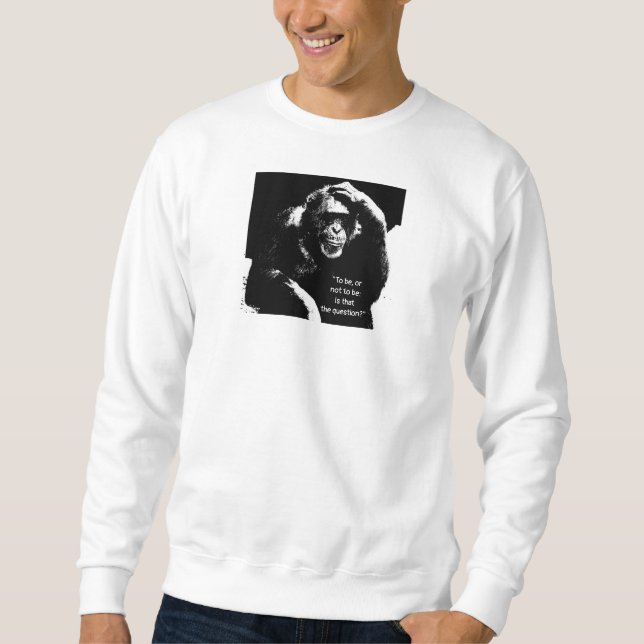 Denken Monkey Shakespeare Zitat Männer in der Mode Sweatshirt (Vorderseite)