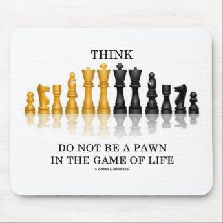 Denken (Schach) nicht im Spiel des Lebens Mousepad