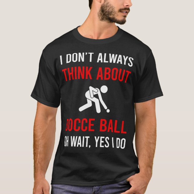Denken Sie an Bocce Ball Bocci Boccie T-Shirt (Vorderseite)