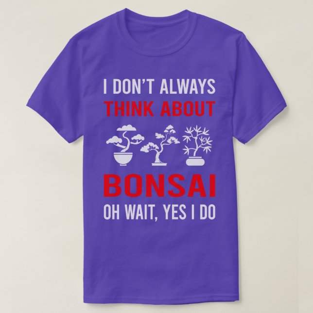 Denken Sie an Bonsai T-Shirt (Design vorne)