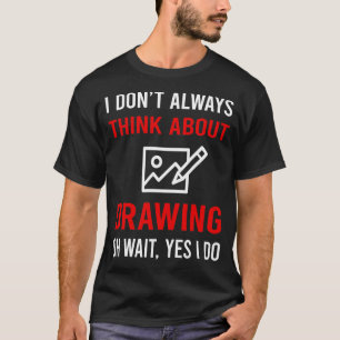 Denken Sie an das Zeichnen T-Shirt