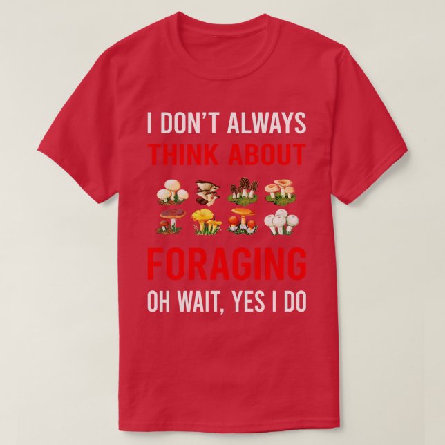 Denken Sie an die Futtersuche Futtersuche Futtersu T-Shirt (Design vorne)