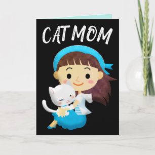 DENKEN SIE AN DIE KATZE-MAMA (MÄDCHEN UND KATZKART KARTE