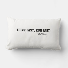 Denken Sie an Fast Run Fast Sports Football Qoute Lendenkissen