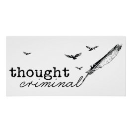Denken Sie an kriminelle Quill & Birds Poster