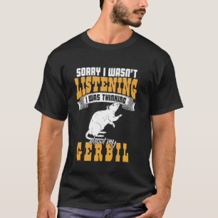 Denken Sie an meine Gerbil Wüste Rat Rodent Gerbil T-Shirt