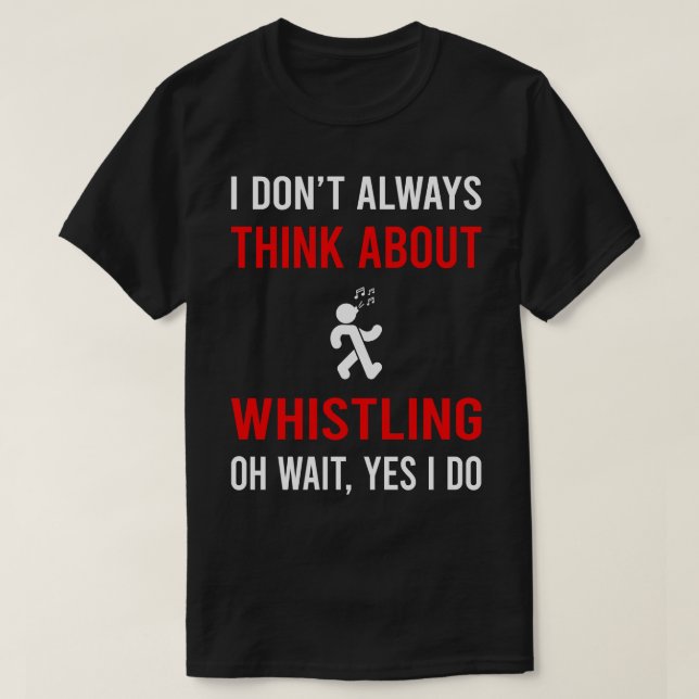 Denken Sie an Pfeifen T-Shirt (Design vorne)