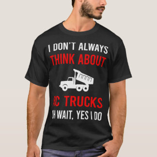 Denken Sie an RC Truck LKW T-Shirt