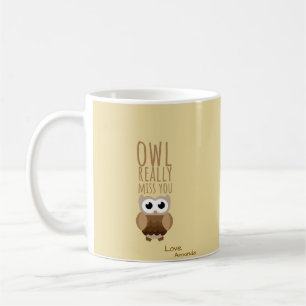 Denken Sie an Sie Funny Owl Pun Verlasst Abschied Kaffeetasse