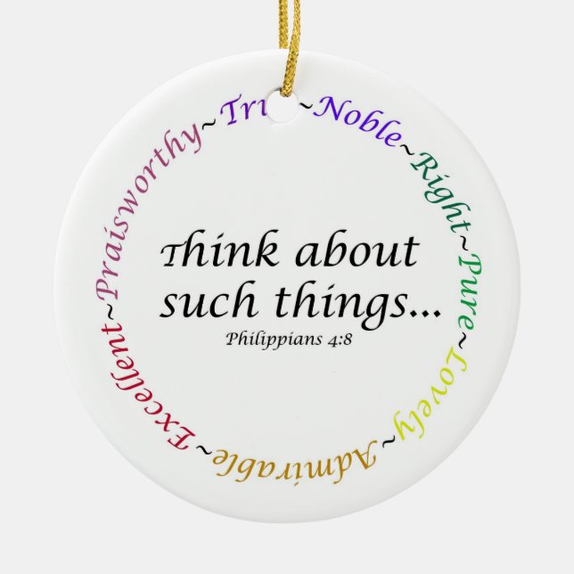 Denken Sie an solche Dinge.. Philippinen 4:8 Keramik Ornament (Vorne)