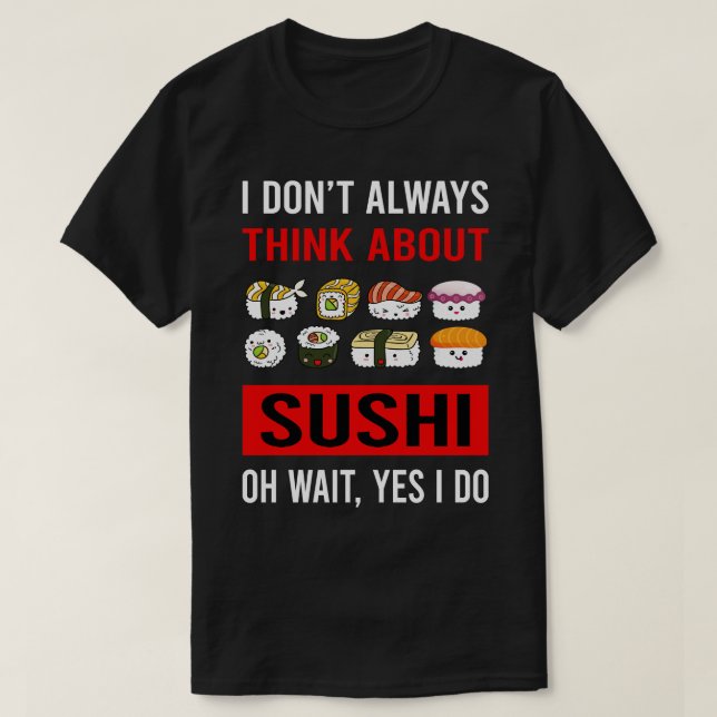 Denken Sie an Sushi T-Shirt (Design vorne)