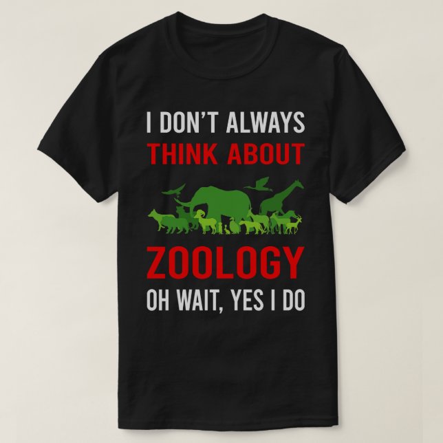 Denken Sie an Zoologe T-Shirt (Design vorne)