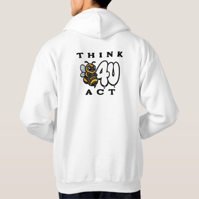 Denken Sie bevor Sie handeln Hoodie (Rückseite)