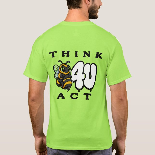 Denken Sie bevor Sie handeln T-Shirt (Rückseite)