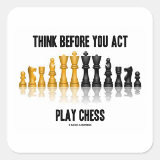 Denken Sie, bevor Sie spielen Schach (Reflektives  Quadratischer Aufkleber