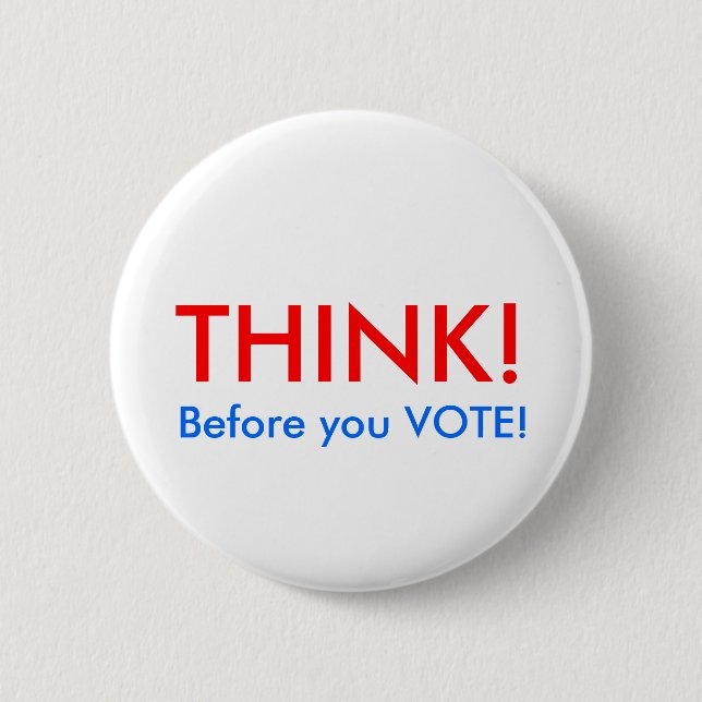 DENKEN Sie! , Bevor Sie WÄHLEN! Button (Vorderseite)