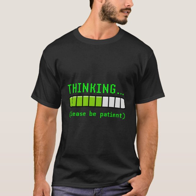 Denken Sie bitte geduldig an den technischen Comp T-Shirt (Vorderseite)