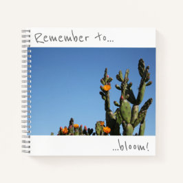 Denken Sie daran, Cactus Blume Notebook zu blühen Notizbuch