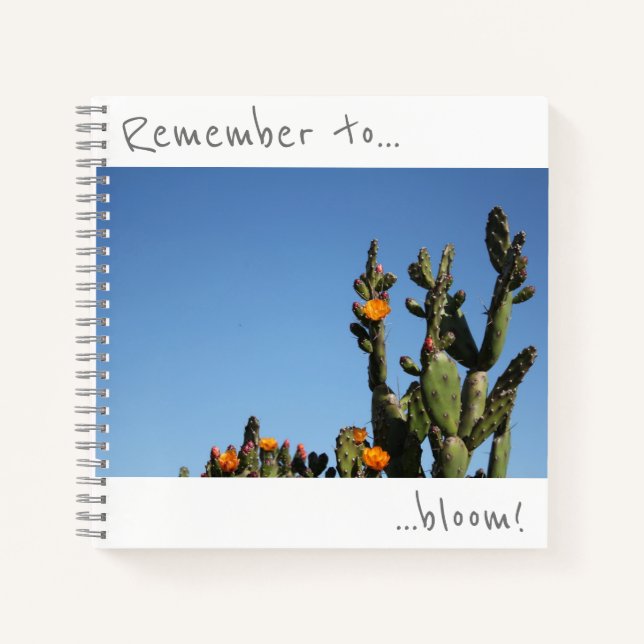 Denken Sie daran, Cactus Blume Notebook zu blühen Notizbuch (Vorderseite)