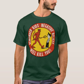 Denken Sie daran, dass Kinder negative Überzeugung T-Shirt