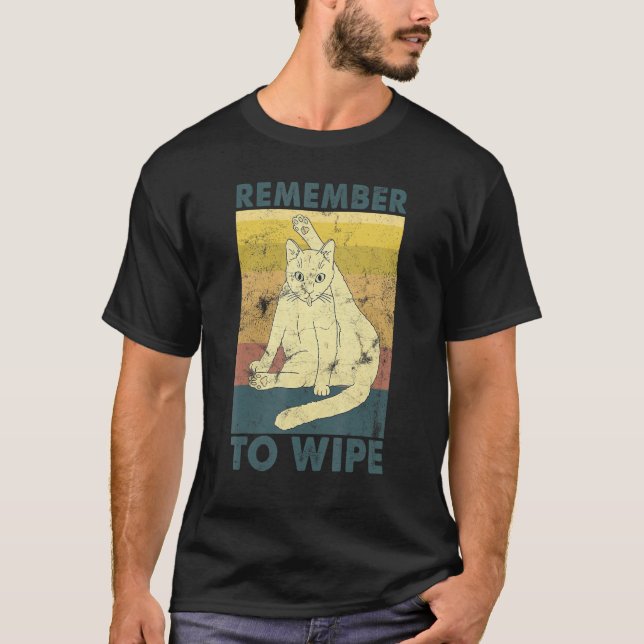 Denken Sie daran, Katzen zu lecken T-Shirt (Vorderseite)