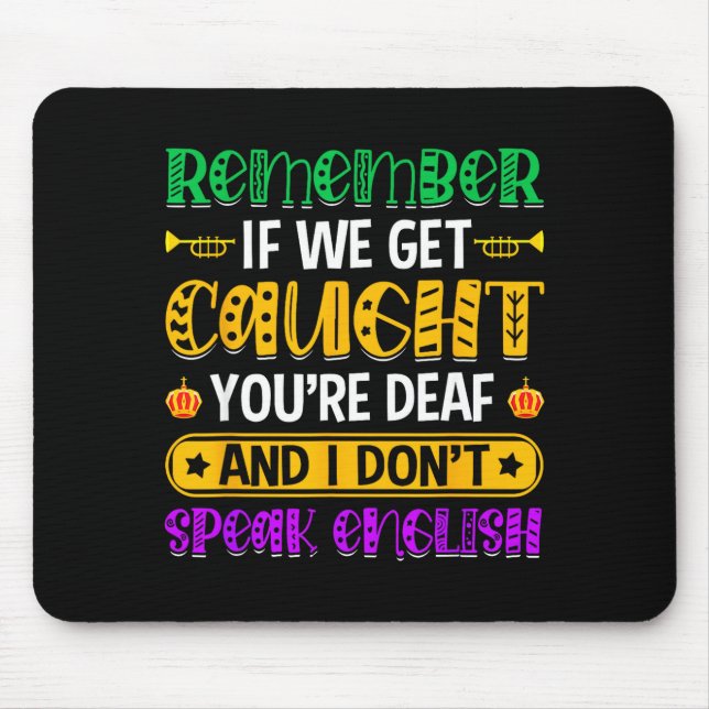 Denken Sie daran, wenn wir erwischt werden - Lusti Mousepad (Vorne)