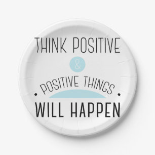 Denken Sie, dass die positiven u. positiven Sachen Pappteller