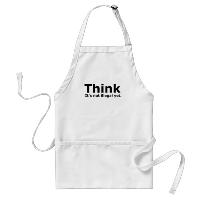 Denken Sie, dass es nicht illegaler noch Schürze (Vorne)