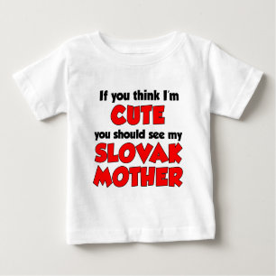 Denken Sie, dass ich niedliche slowakische Mutter Baby T-shirt