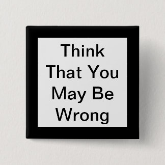 Denken Sie, dass Sie möglicherweise einen falschen Button