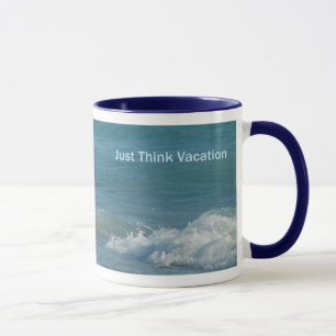 Denken Sie einfach Ferien Tasse